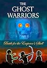 The Ghost Warrior...