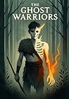The Ghost Warriors