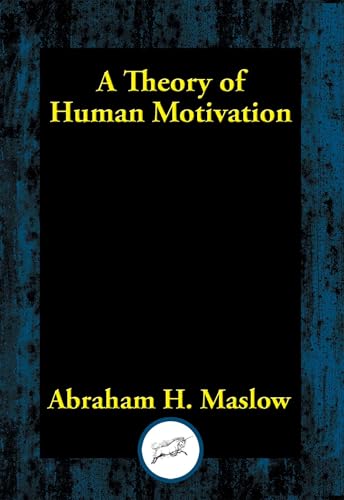 A Theory of Human Motivation (Kindle Edition)