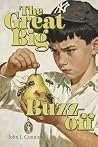 The Great Big Buzz-off by John I. Connors