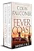 Fever Coast: The Complete C...