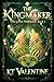 The Kingmaker: Ties to the Wolfblood - Book 1