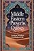 Middle Eastern Proverbs and Quotes: Ancient Desert Wisdom from Persian, Arabic, Turkish Cultures on Resilience, Clarity, and Life (Wisdom Sayings)