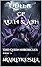 Queen of Ruin and Ash (The ...