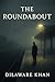 The Roundabout: A Struggle to Find an Exit