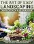 The Art of Easy Landscaping by Ivy Verdance
