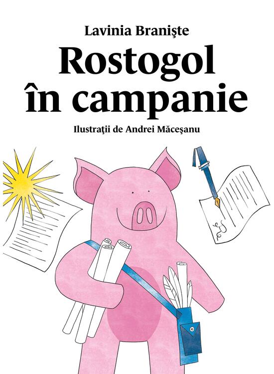 Rostogol în campanie (Rostogol #6)