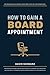 How to gain a board appoint...