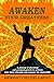 AWAKEN YOUR GREATNESS: THE ...