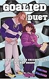 Goalied Duet: The...