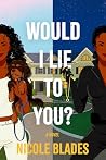 Would I Lie to Yo...