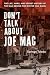 Don't Talk About Joe Mac by Springs Toledo Don't Talk About Joe Mac by Springs Toledo