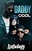 Daddy Cool: An Anthology