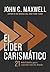 El líder carismático: 21 habilidades para conectar con los demás (Spanish Edition)