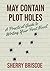 May Contain Plot Holes: A Practical Guide to Writing Your First Novel