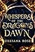 Whispers of the Dragon's Dawn