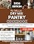 THE ULTIMATE DRY MIX PANTRY...