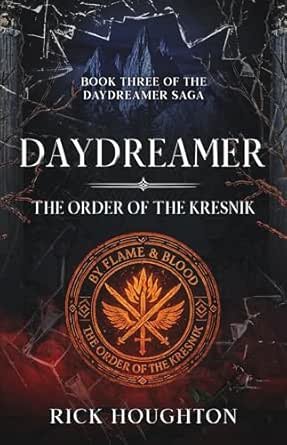 Daydreamer: The Order of the Kresnik (The Daydreamer Saga #3)
