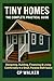 Tiny Homes: The Complete Pr...