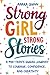 Strong Girl, Strong Stories...
