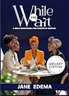 While You Wait: A...