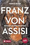 Franz von Assisi:...