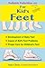 Pediatric Pedorthics 101, for Kid's Feet Color by Inna Chon