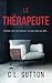 Le Thérapeute: Confiez-moi vos secrets. Je vous mets au défi...