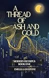 A Thread of Ash and Gold by Emelia Langstone