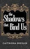 The Shadows that ...