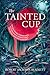The Tainted Cup by Robert Jackson Bennett