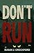 Don't Run