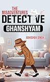 Book cover for The Misadventures of Detective Ghanshyam