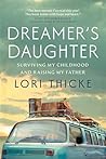 Dreamer's Daughter by Lori Thicke