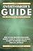 The Overthinker's Guide to ...