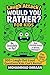 Laugh Attack! Would You Rat...