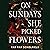 On Sundays She Picked Flowers