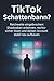 TikTok Schattenbann?: Reich...