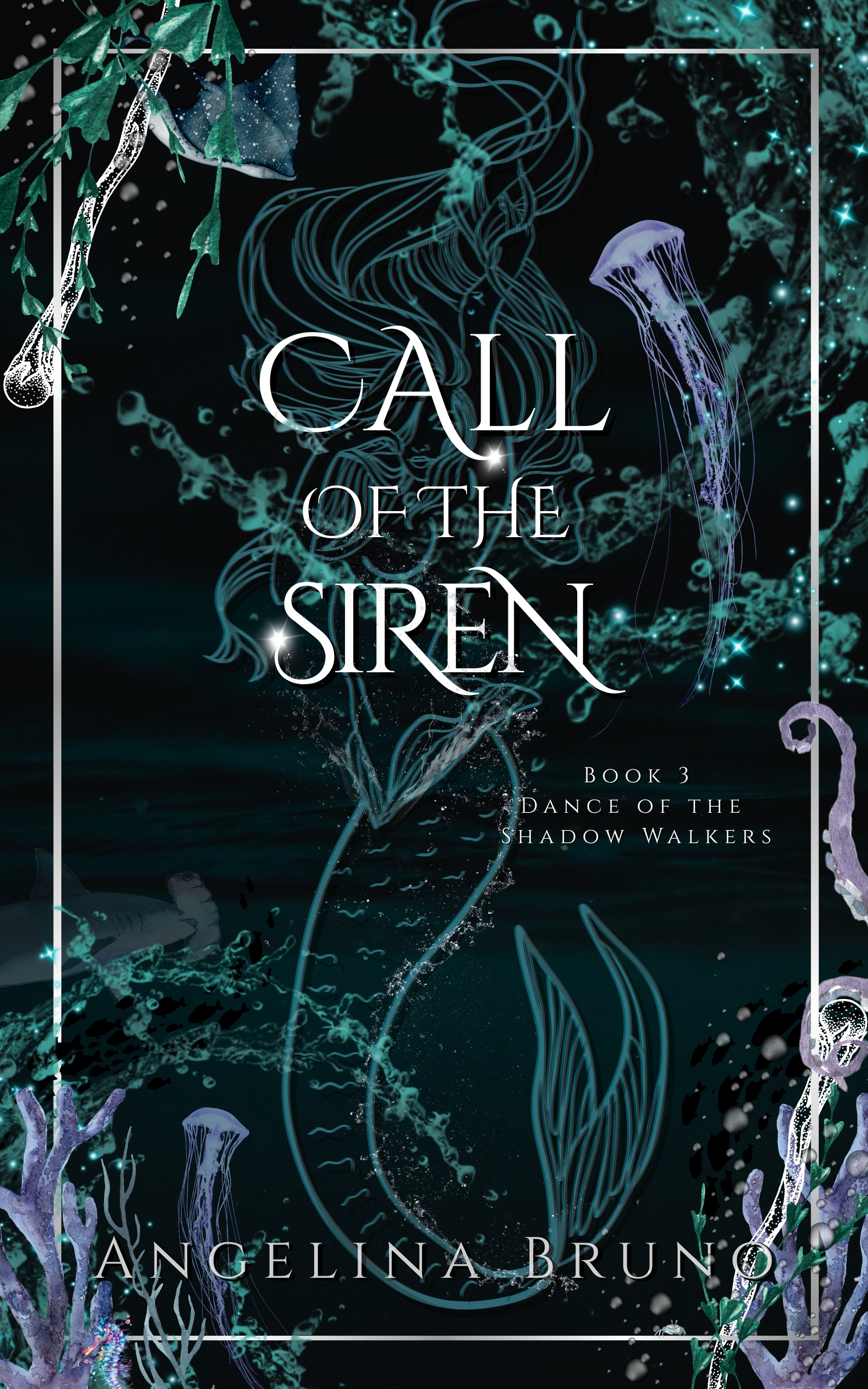 Call of the Siren (Dance of the Shadow Walkers Book 3)