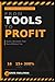 From Tools to Profit: Build...