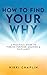How To Find Your Why by Nikki Chaplin