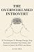 The Overwhelmed Introvert: ...
