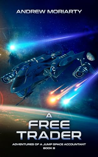 A Free Trader (Adventures of a Jump Space Accountant Book 8)