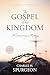 The Gospel of the Kingdom: ...