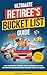 ULTIMATE RETIREE'S BUCKET LIST GUIDE: BUILD MEANINGFUL ROUTINES, ENJOY ACCESSIBLE ACTIVITIES, EXPLORE EXCITING DESTINATIONS FOR EVERY LIFESTYLE & BUDGET