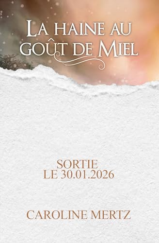 La haine au goût de miel (French Edition)