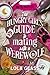 The Hungry Girl's Guide to ...