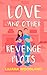 Love and Other Revenge Plots (Love in Louisville Book 2)