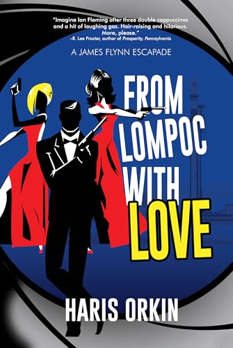 From Lompoc with Love (A James Flynn Escapade Book 6)