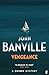 Vengeance by John Banville